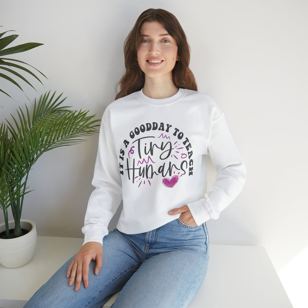 Today Is A Good Day To Teach Tiny Humans Unisex Heavy Blend™ Crewneck Sweatshirt.