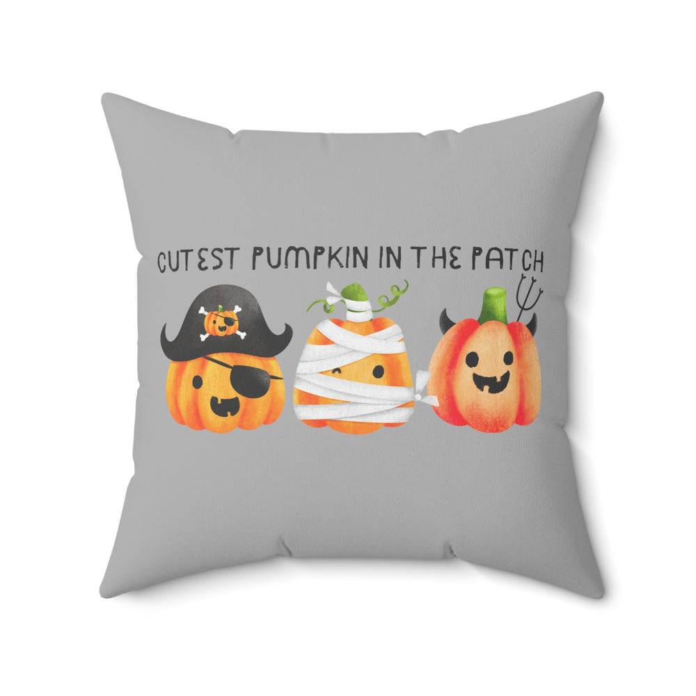 Cutest Pumpkin In The Patch Spun Polyester Square Pillow.