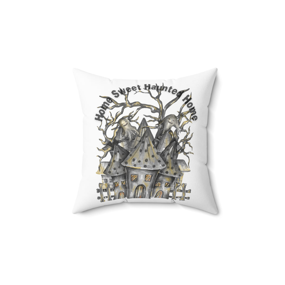 Home Sweet Haunted Home Spun Polyester Square Pillow.