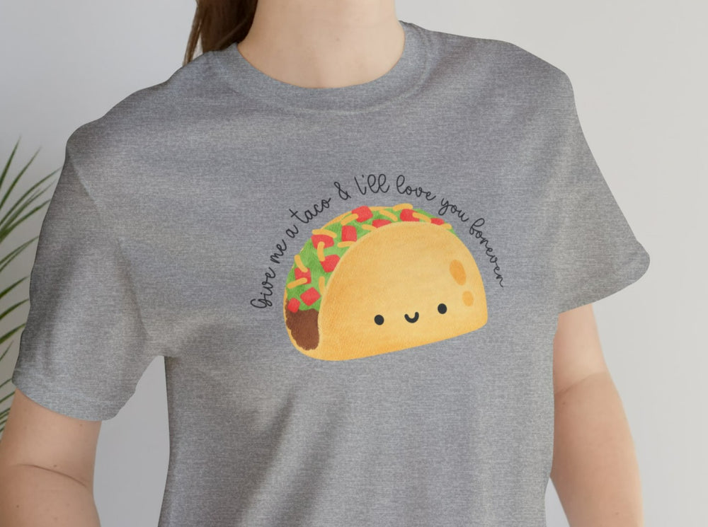 Give Me A Taco Unisex Jersey Short Sleeve Tee.