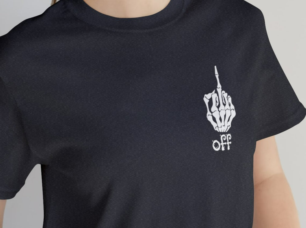 Skeleton Middle Finger OFF Unisex Jersey Short Sleeve Tee.