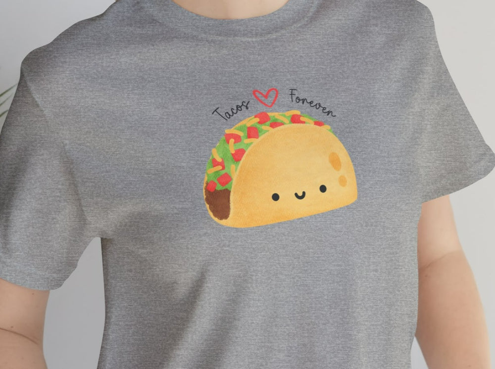 Tacos Forever Unisex Jersey Short Sleeve Tee.