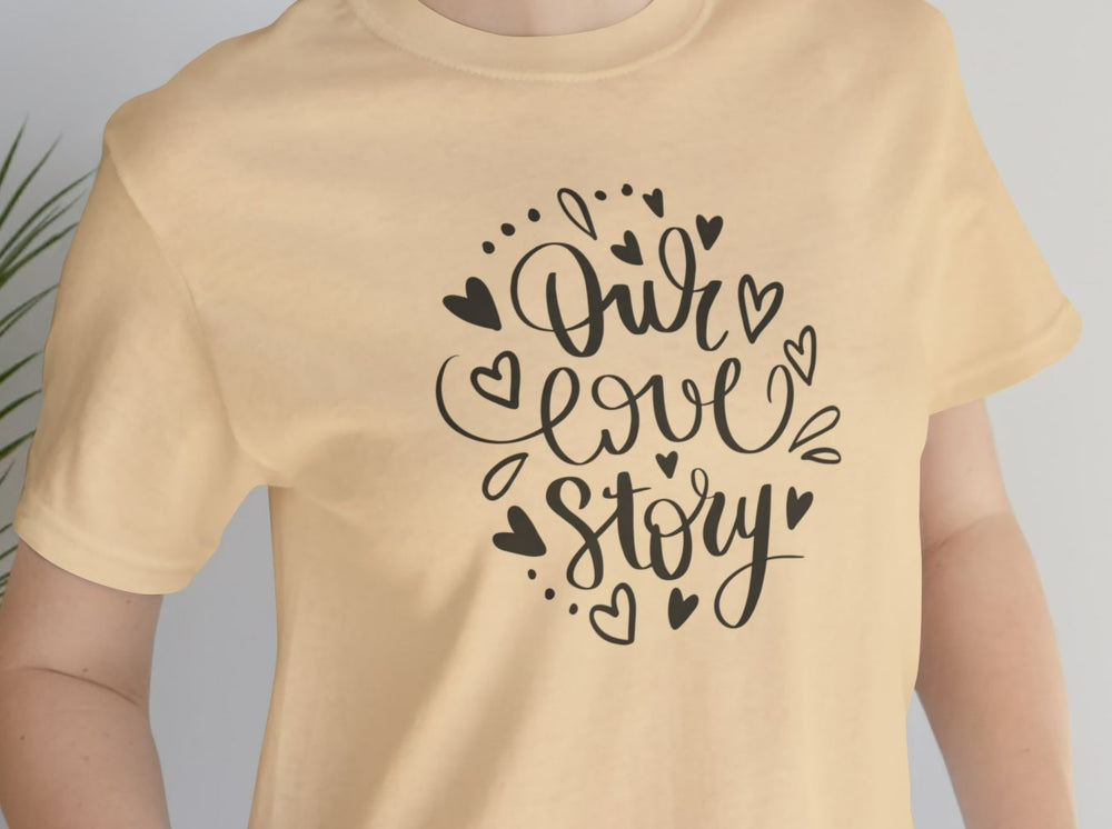 Our Love Story Unisex Jersey Short Sleeve Tee.