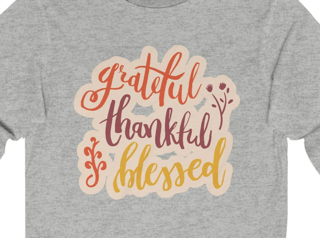 Grateful Thankful Blessed Unisex Jersey Long Sleeve Tee.