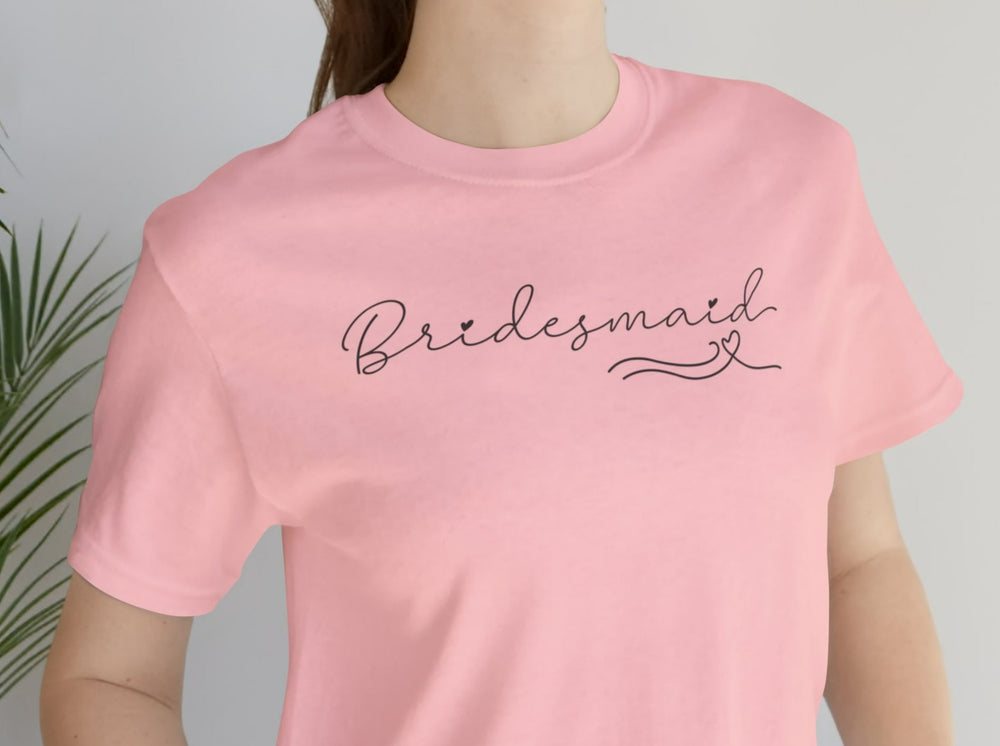 Bridesmaid Unisex Jersey Short Sleeve Tee.