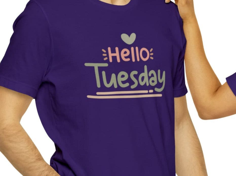 Hello Tuesday Unisex Jersey Short Sleeve Tee.