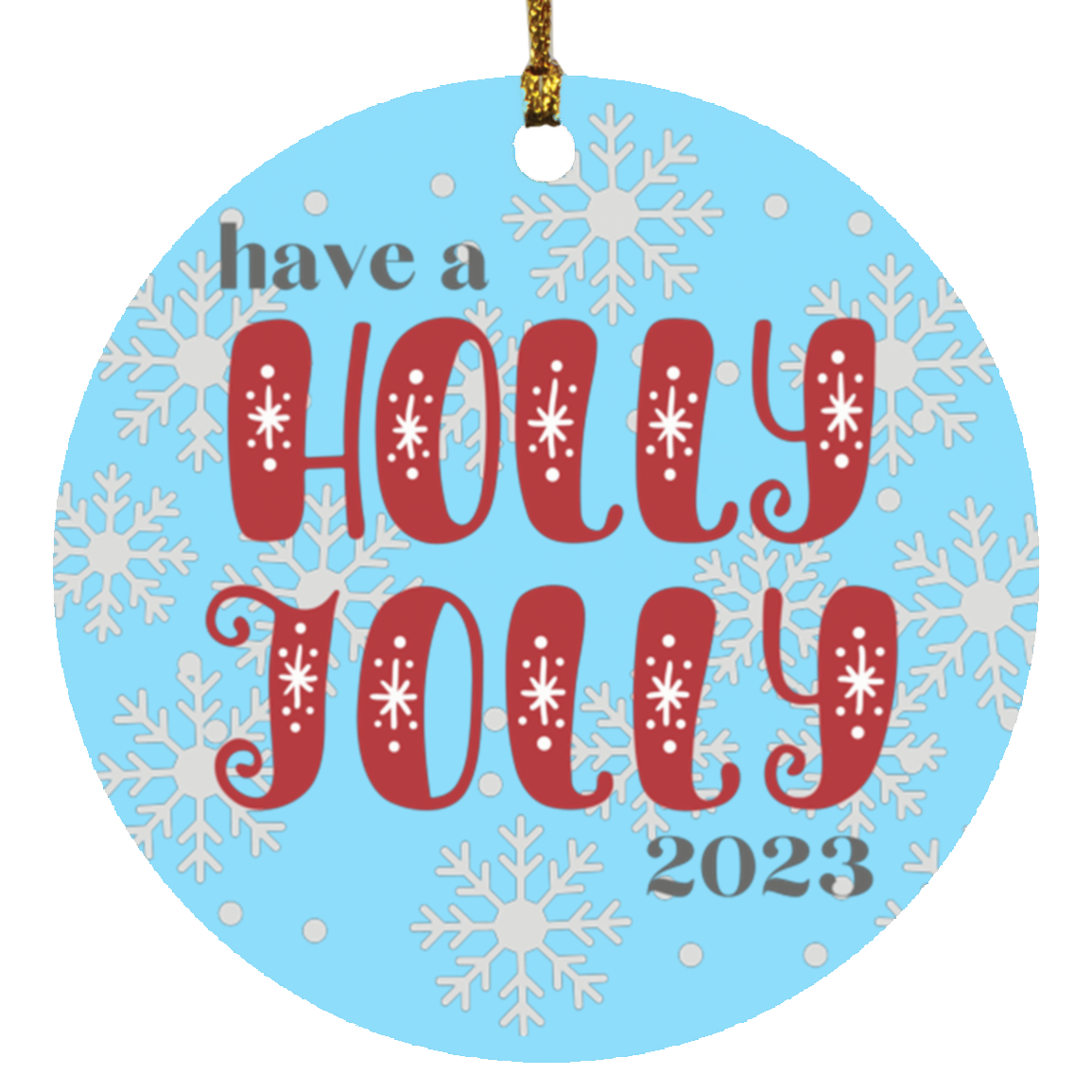 Holly Jolly 2023 Circle Ornament